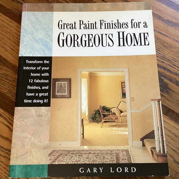 Great Paint Finishes for a Gorgeous Home Softcover Book DIY Interior Painting - Picture 1 of 9
